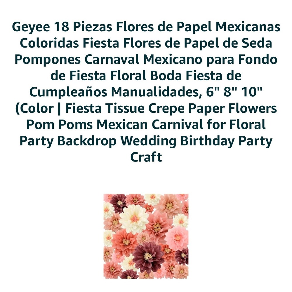Geyee 18 Pcs Mexican Tissue Paper Flowers Pom Poms Party Backdrop 6 8 10 Inch